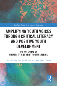 Cover image: Amplifying Youth Voices through Critical Literacy and Positive Youth Development 1st edition 9781032335445