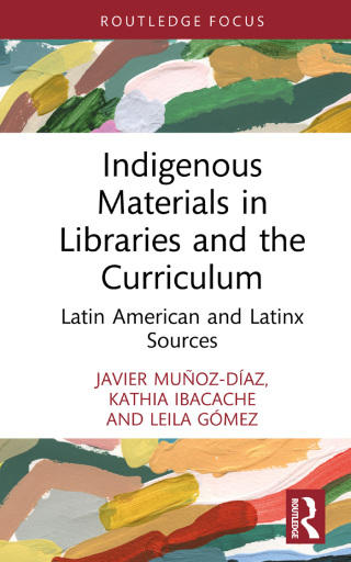 Titelbild: Indigenous Materials in Libraries and the Curriculum 1st edition 9781032618494
