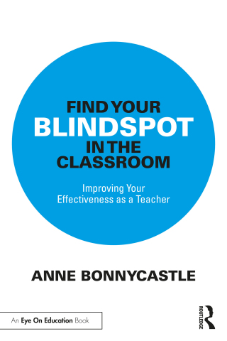 Cover image: Find Your Blindspot in the Classroom 1st edition 9781032786551