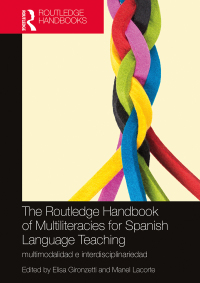 Imagen de portada: The Routledge Handbook of Multiliteracies for Spanish Language Teaching 1st edition 9781032041124