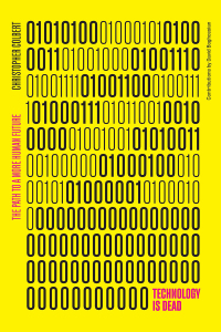 Cover image: Technology is Dead 1st edition 9780367546236