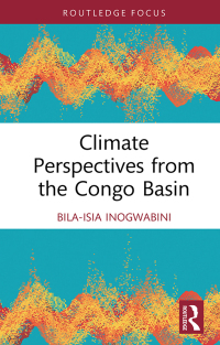 表紙画像: Climate Perspectives from the Congo Basin 1st edition 9781032797632