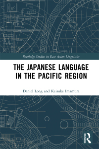 Cover image: The Japanese Language in the Pacific Region 1st edition 9781032501444