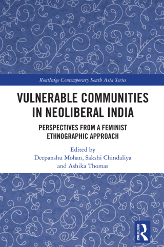 Cover image: Vulnerable Communities in Neoliberal India 1st edition 9781032798233