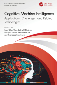 Cover image: Cognitive Machine Intelligence 1st edition 9781032647432