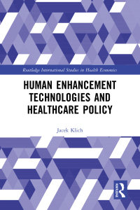 Cover image: Human Enhancement Technologies and Healthcare Policy 1st edition 9781032583167