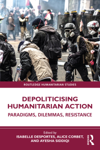 Cover image: Depoliticising Humanitarian Action 1st edition 9781032535098