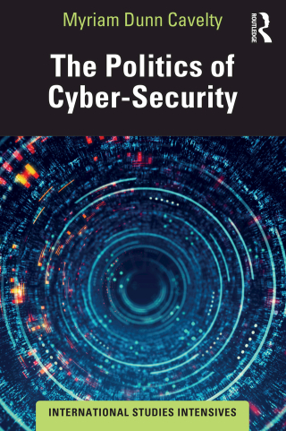 Immagine di copertina: The Politics of Cyber-Security 1st edition 9781032804897