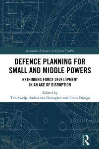 表紙画像: Defence Planning for Small and Middle Powers 1st edition 9781032503561