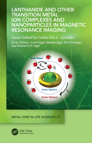 Cover image: Lanthanide and Other Transition Metal Ion Complexes and Nanoparticles in Magnetic Resonance Imaging 1st edition 9781032438368