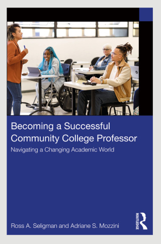 صورة الغلاف: Becoming a Successful Community College Professor 1st edition 9781032514352