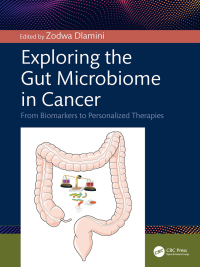 表紙画像: Exploring the Gut Microbiome in Cancer 1st edition 9781032706429