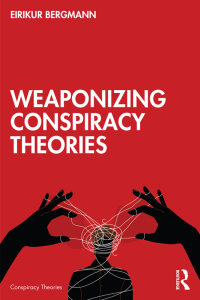 Cover image: Weaponizing Conspiracy Theories 1st edition 9781032608495