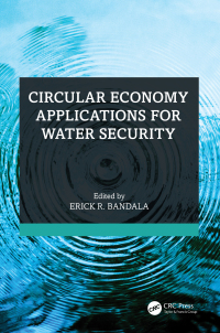 صورة الغلاف: Circular Economy Applications for Water Security 1st edition 9781032577869