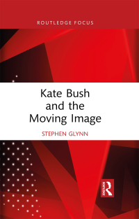 Cover image: Kate Bush and the Moving Image 1st edition 9781032766843