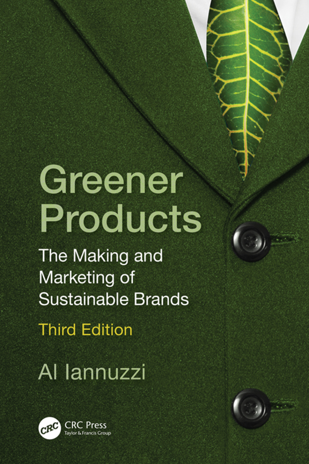Greener Products The Making and Marketing of Sustainable Brands 3rd Edition