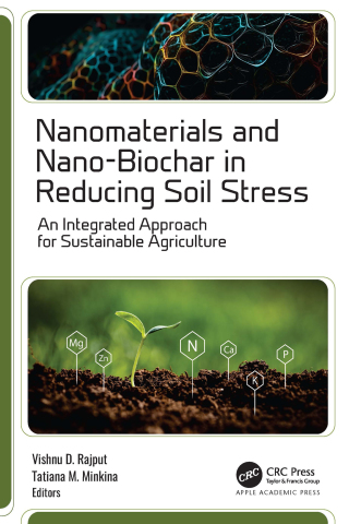 Cover image: Nanomaterials and Nano-Biochar in Reducing Soil Stress 1st edition 9781774917077