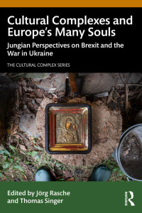 Imagen de portada: Cultural Complexes and Europe’s Many Souls 1st edition 9781032695112