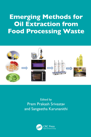 Cover image: Emerging Methods for Oil Extraction from Food Processing Waste 1st edition 9781032525037