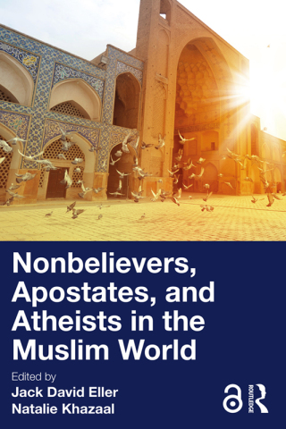 Cover image: Nonbelievers, Apostates, and Atheists in the Muslim World 1st edition 9781032484778