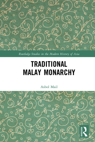 Cover image: Traditional Malay Monarchy 1st edition 9781032605296