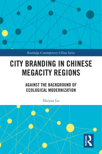 Imagen de portada: City Branding in Chinese Megacity Regions 1st edition 9781032530574