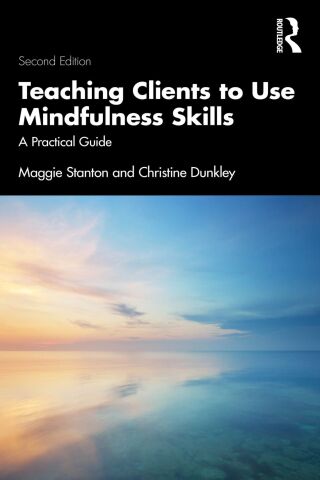 Cover image: Teaching Clients to Use Mindfulness Skills 2nd edition 9781032478159