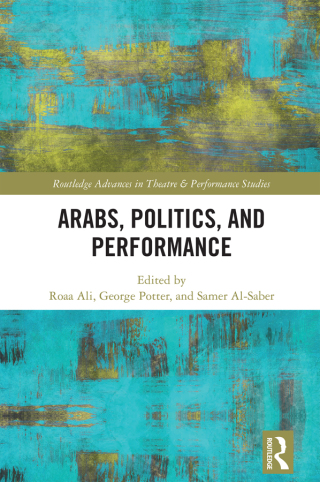 Imagen de portada: Arabs, Politics, and Performance 1st edition 9780367416539