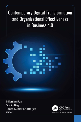 Cover image: Contemporary Digital Transformation and Organizational Effectiveness in Business 4.0 1st edition 9781774916544