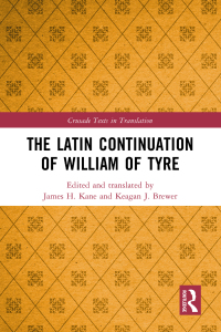 Cover image: The Latin Continuation of William of Tyre 1st edition 9780367489656