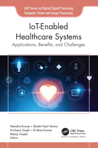 Cover image: IoT-Enabled Healthcare Systems 1st edition 9781774916841