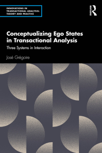 Imagen de portada: Conceptualizing Ego States in Transactional Analysis 1st edition 9781032735764