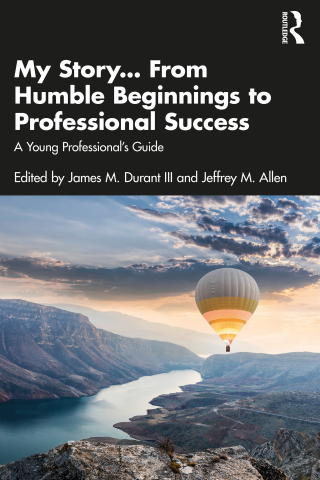 Cover image: My Story... From Humble Beginnings to Professional Success 1st edition 9781032639420