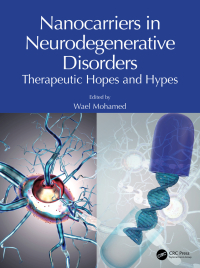 Cover image: Nanocarriers in Neurodegenerative Disorders 1st edition 9781032467955