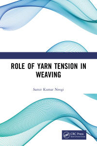 Cover image: Role of Yarn Tension in Weaving 1st edition 9781032760674