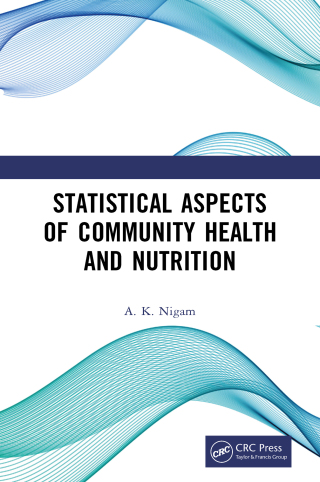 表紙画像: Statistical Aspects of Community Health and Nutrition 1st edition 9781032760698