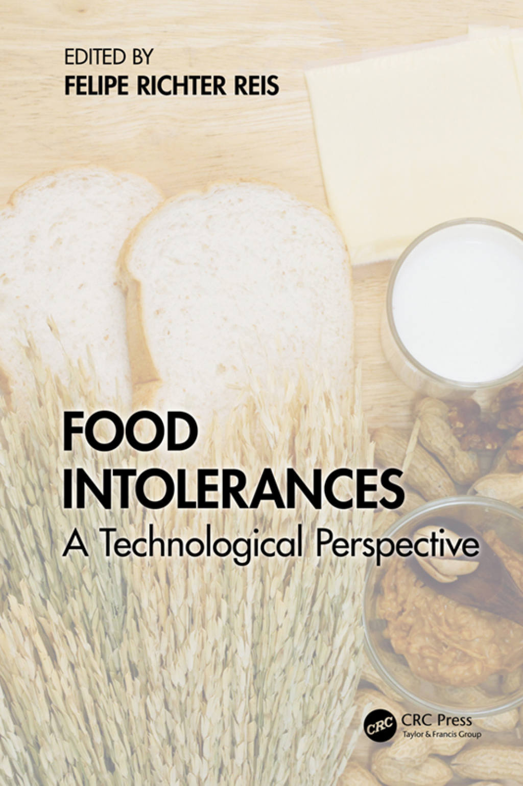 Food Intolerances A Technological Perspective 1st Edition