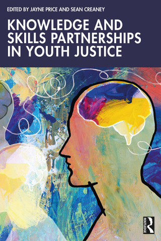 Cover image: Knowledge and Skills Partnerships in Youth Justice 1st edition 9781032532684