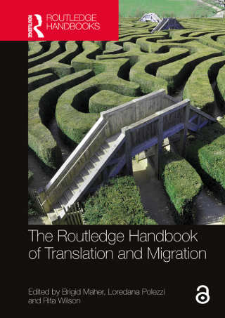 Cover image: The Routledge Handbook of Translation and Migration 1st edition 9781032254579
