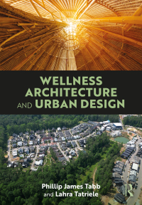 Cover image: Wellness Architecture and Urban Design 1st edition 9781032752013