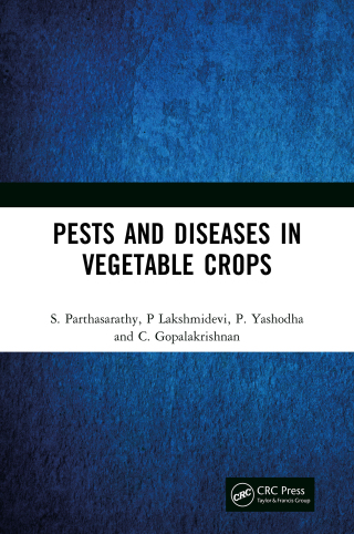 Cover image: Pests and Diseases in Vegetable Crops 1st edition 9781032823683