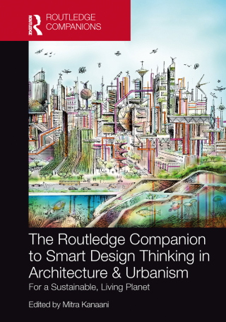 Imagen de portada: The Routledge Companion to Smart Design Thinking in Architecture & Urbanism for a Sustainable, Living Planet 1st edition 9781032469904