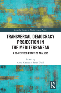 Cover image: Transversal Democracy Projection in the Mediterranean 1st edition 9781032795638