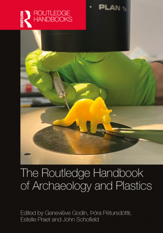 Cover image: The Routledge Handbook of Archaeology and Plastics 1st edition 9781032223728