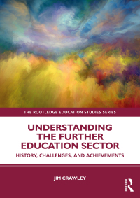 Omslagafbeelding: Understanding the Further Education Sector 1st edition 9781032742663