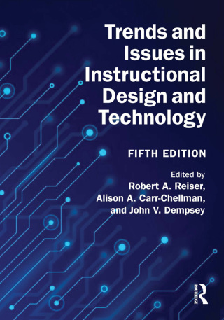 Cover image: Trends and Issues in Instructional Design and Technology 5th edition 9781032819754