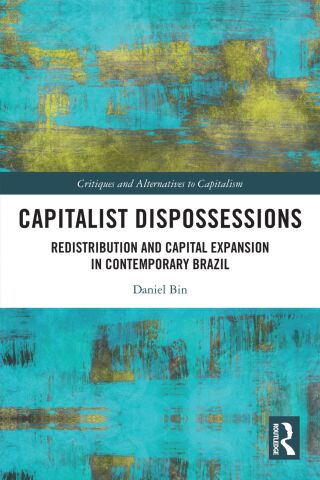 Cover image: Capitalist Dispossessions 1st edition 9781032645940