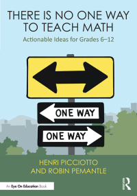 Cover image: There Is No One Way to Teach Math 1st edition 9781032759333