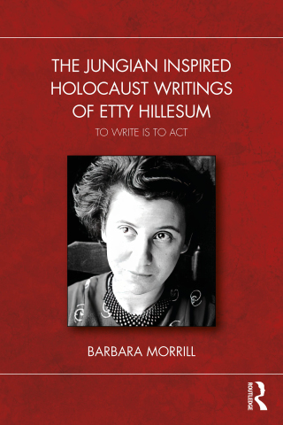 Cover image: The Jungian Inspired Holocaust Writings of Etty Hillesum 1st edition 9781032756073