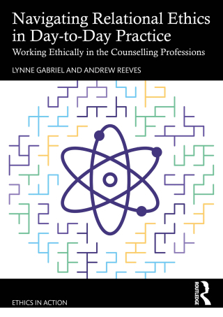 Cover image: Navigating Relational Ethics in Day-to-Day Practice 1st edition 9781032408491